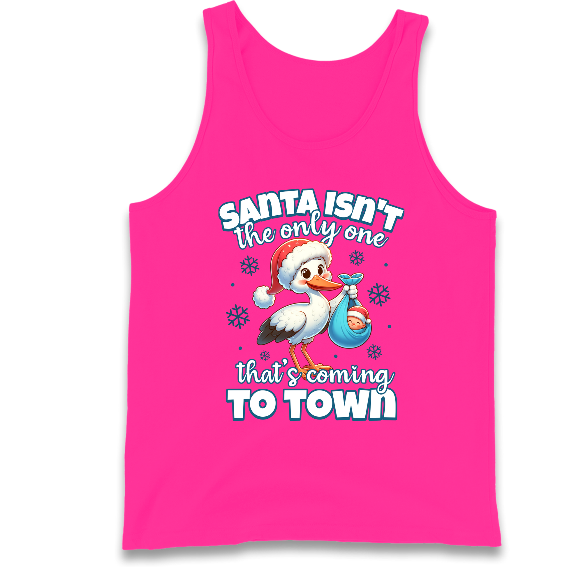 Santa isn't The Only One Thats Coming To Town Christmas Tank Top