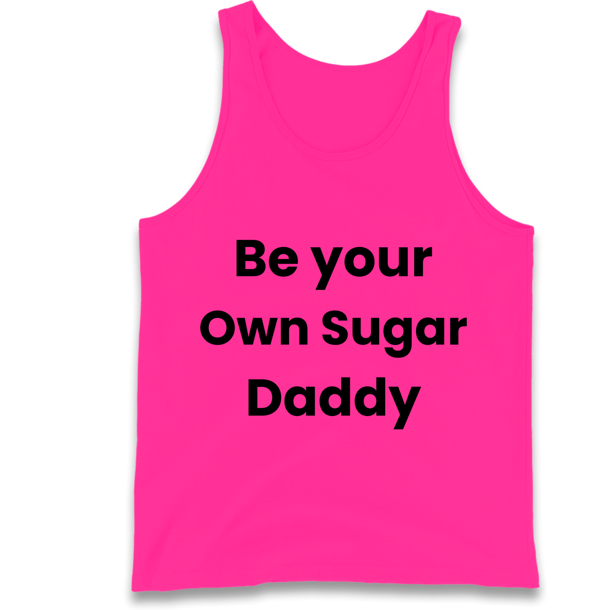 Be Your Own Sugar Daddy Tank Top