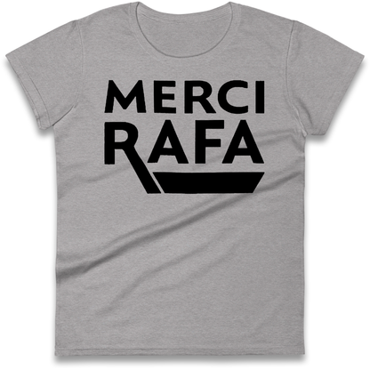 Merci Rafa Women’s T Shirt 