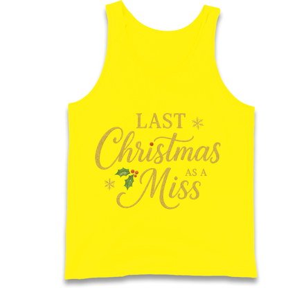 Last Christmas as a Miss Tank Top