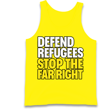 Defend Refugees Stop The Far Right Tank Top