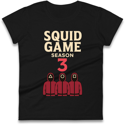 Squid Games Season 3 Ladies T Shirt