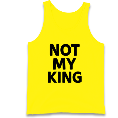 Not My King Tank Top
