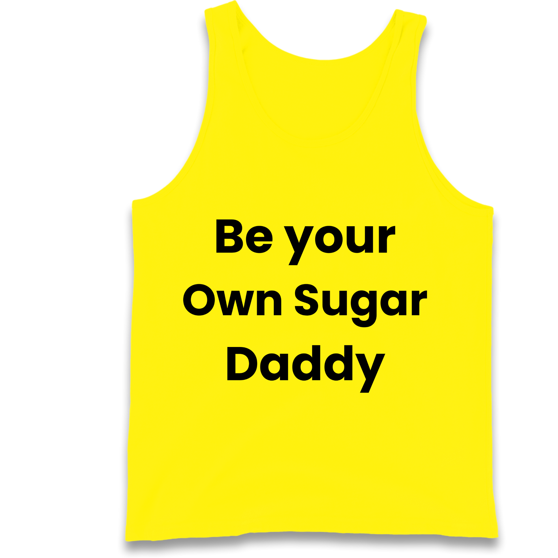 Be Your Own Sugar Daddy Tank Top