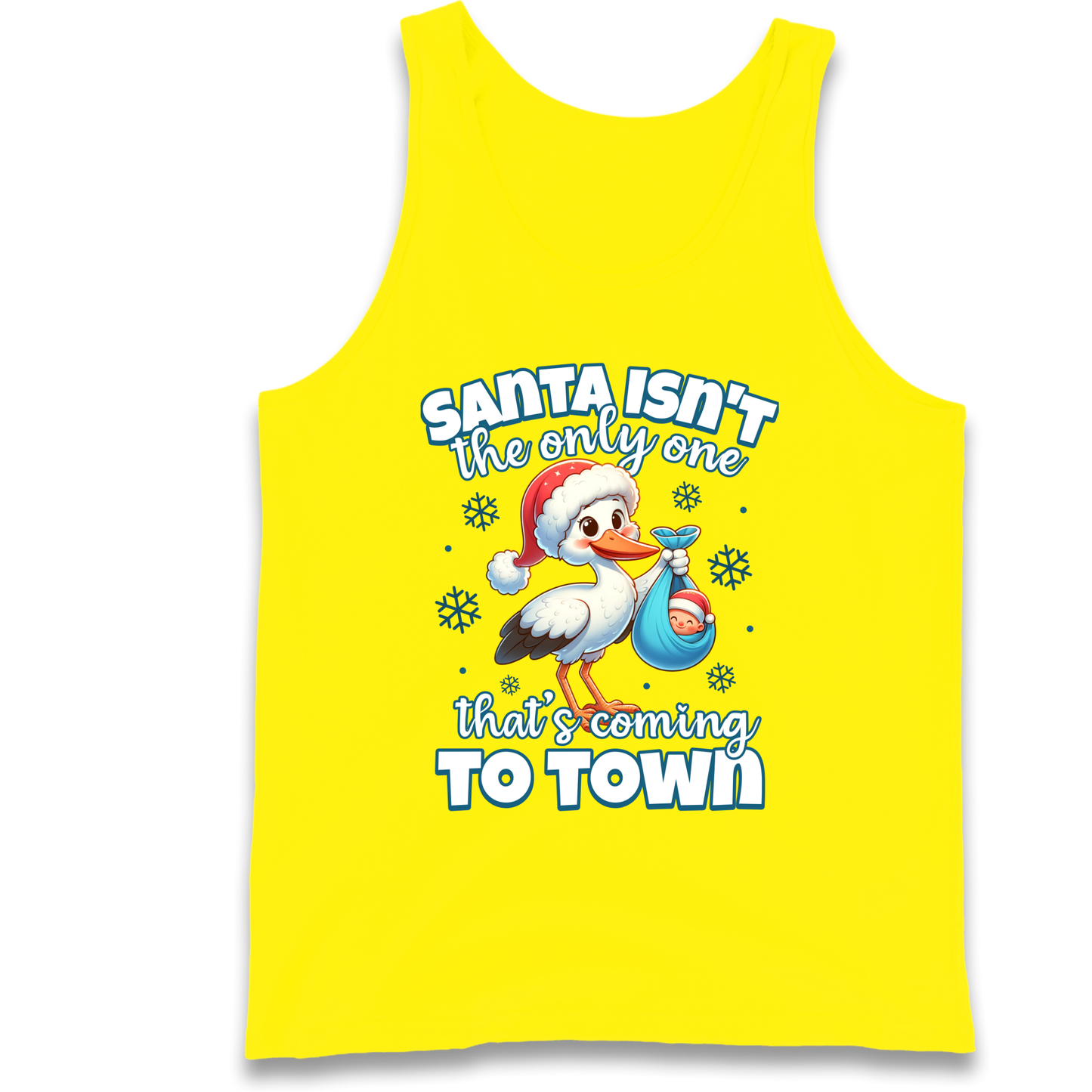 Santa isn't The Only One Thats Coming To Town Christmas Tank Top