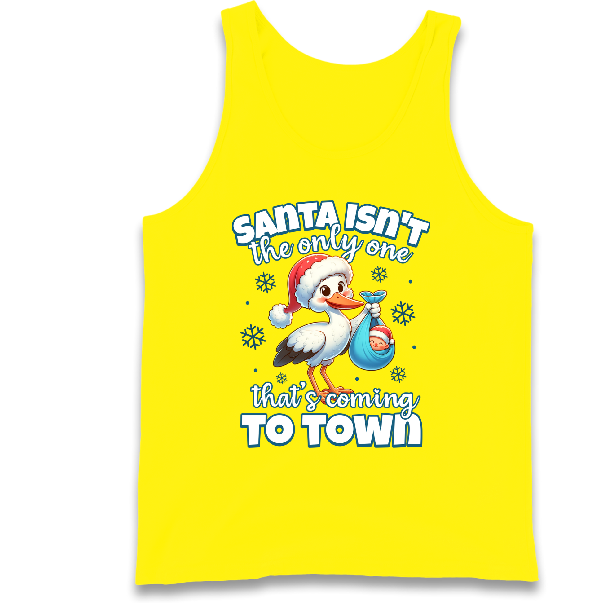 Santa isn't The Only One Thats Coming To Town Christmas Tank Top
