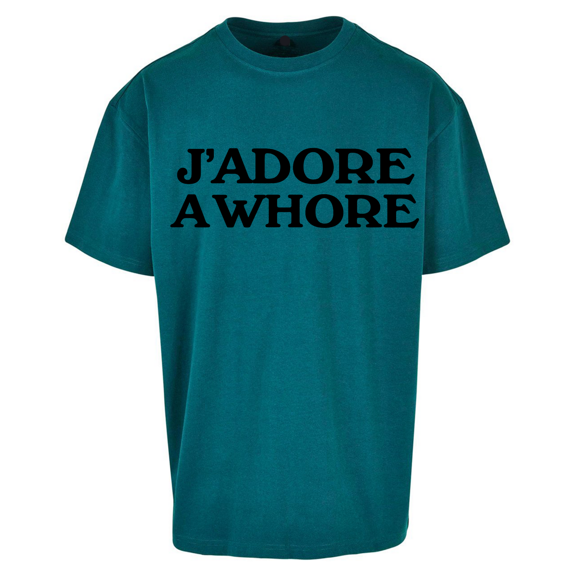 J'Adore A Whore Oversized T Shirts