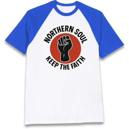 Northern Soul Keep The Faith Raglan T Shirt