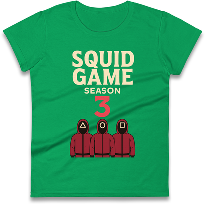 Squid Games Season 3 Ladies T Shirt