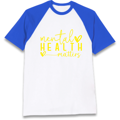 Mental Health Matters Raglan T Shirt
