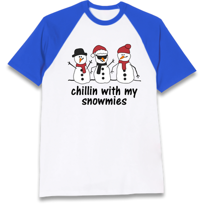 Chillin With My Snowmies Raglan T Shirt