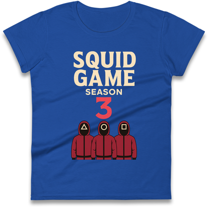 Squid Games Season 3 Ladies T Shirt