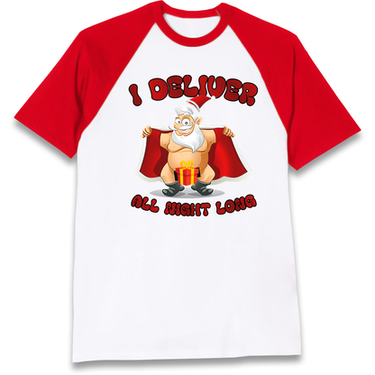 Santa Claus I Deliver All Night Long Christmas Raglan T Shirt