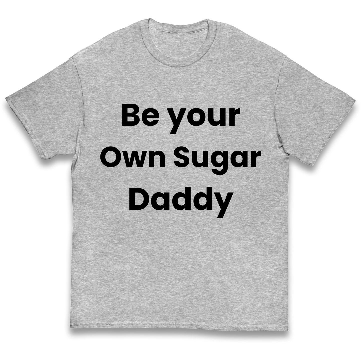 Be Your Own Sugar Daddy kids t shirt