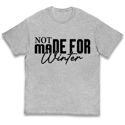 Not Made For Winter Christmas kids t shirt