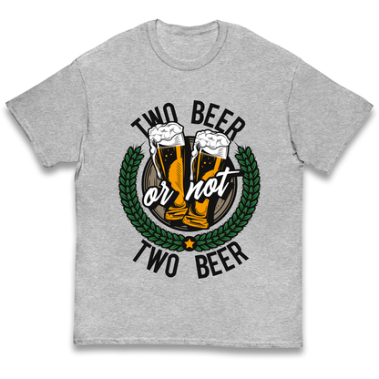 Two Beer or not Two Beer kids t shirt