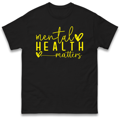 Mental Health Matters T Shirt