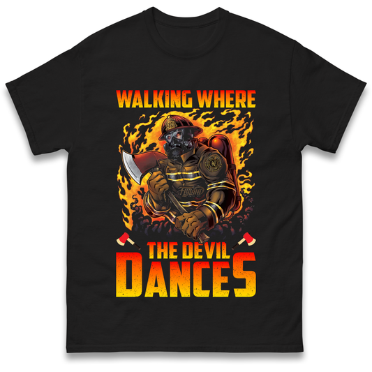 Walking Where The Devil Dances T Shirt