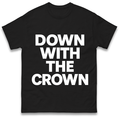 Down With The Crown T-Shirt
