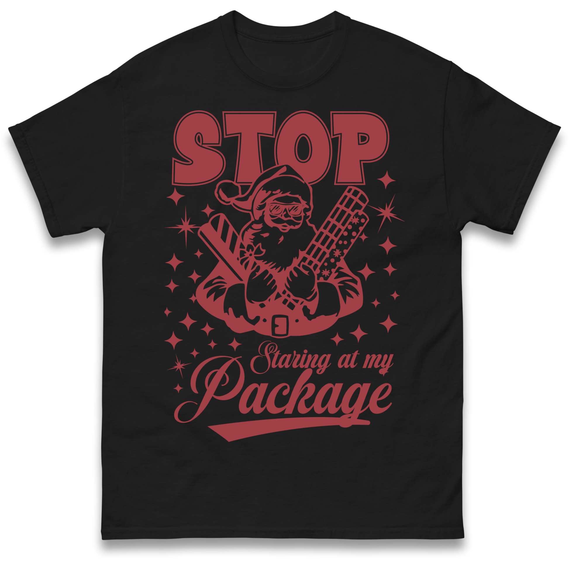 Stop Staring at My Package Christmas T Shirt