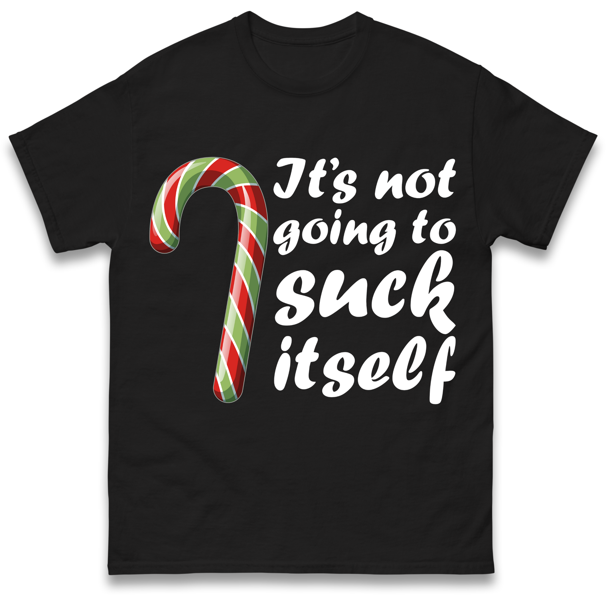 Not Going To Suck Itself T Shirt
