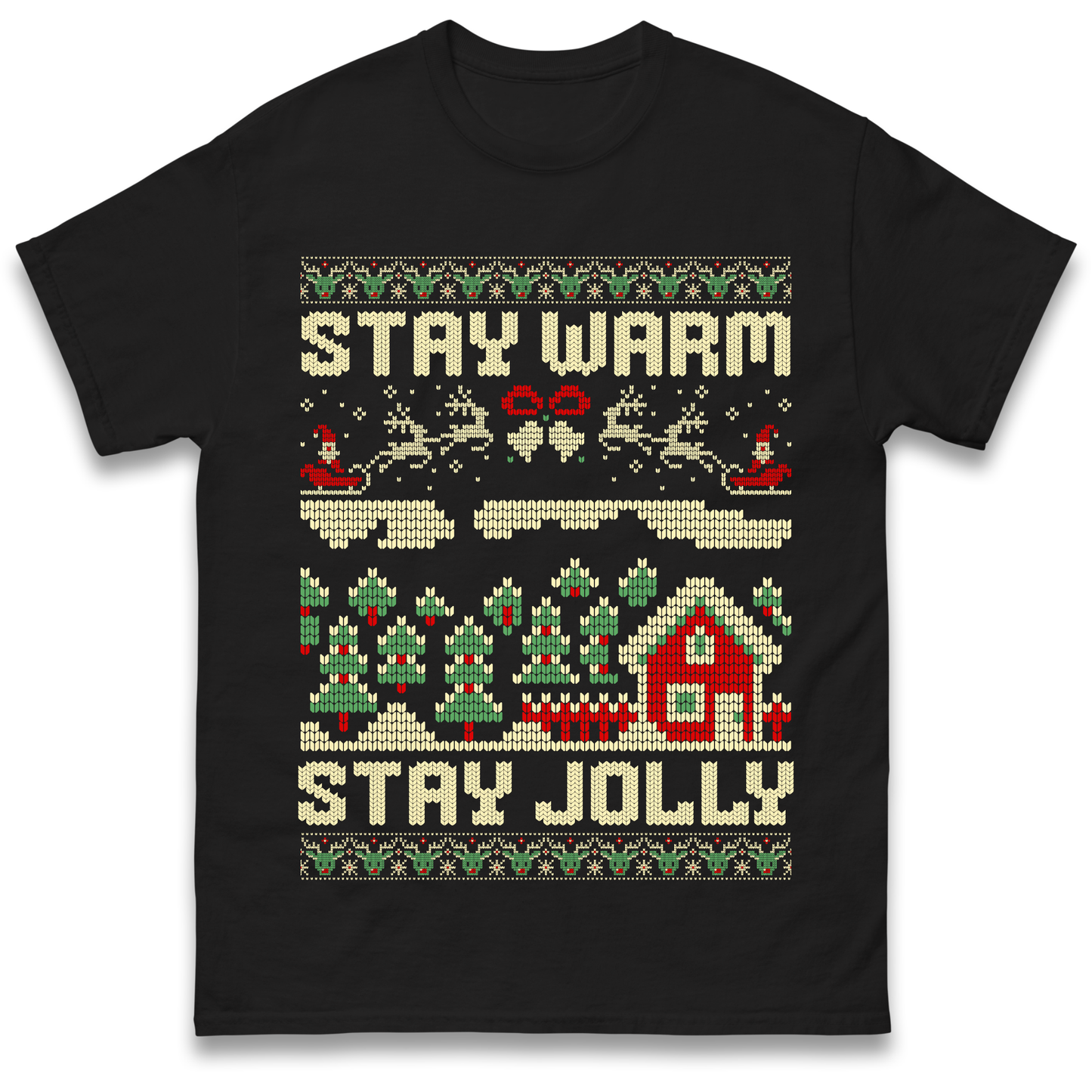 Stay Warm Stay Jolly Christmas T Shirt