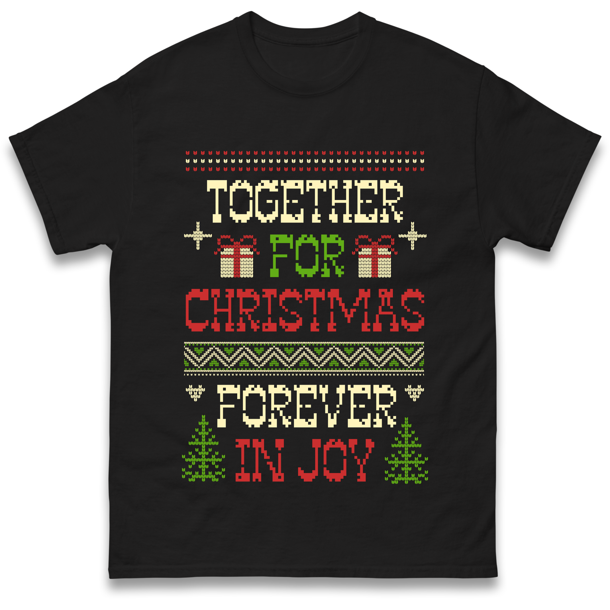 Together for Christmas Forever in Joy Christmas T Shirt