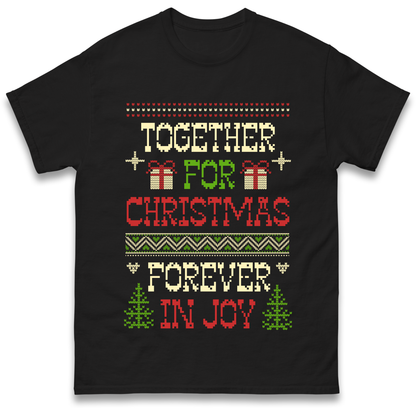 Together for Christmas Forever in Joy Christmas T Shirt