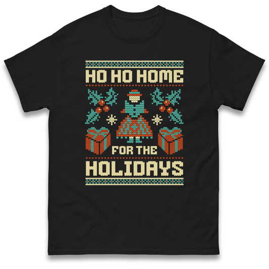 HO HO Home For the Holidays Christmas T Shirt