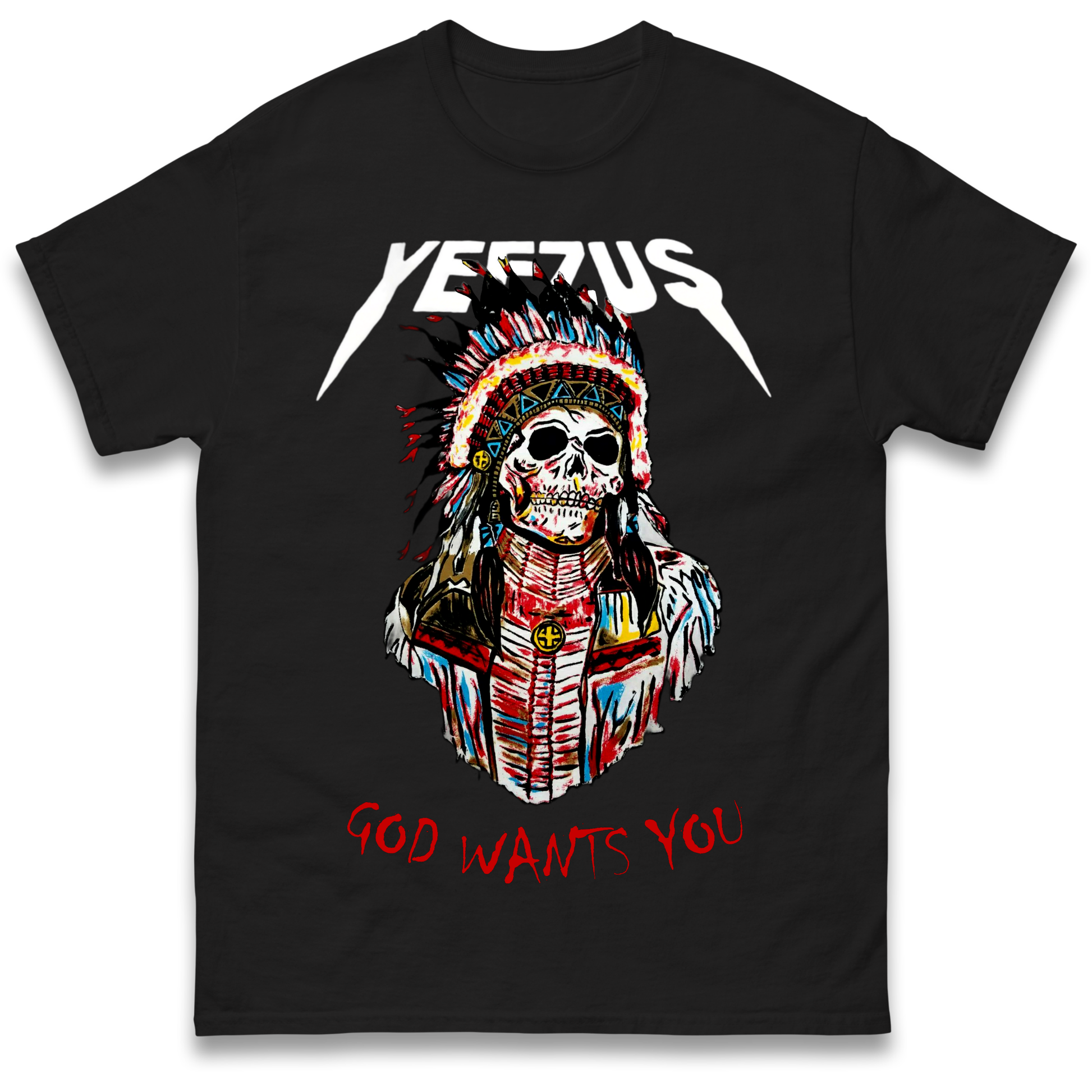 Yeezus God Wants You T Shirt