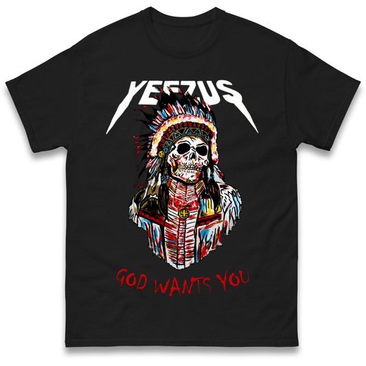 Yeezus God Wants You T Shirt