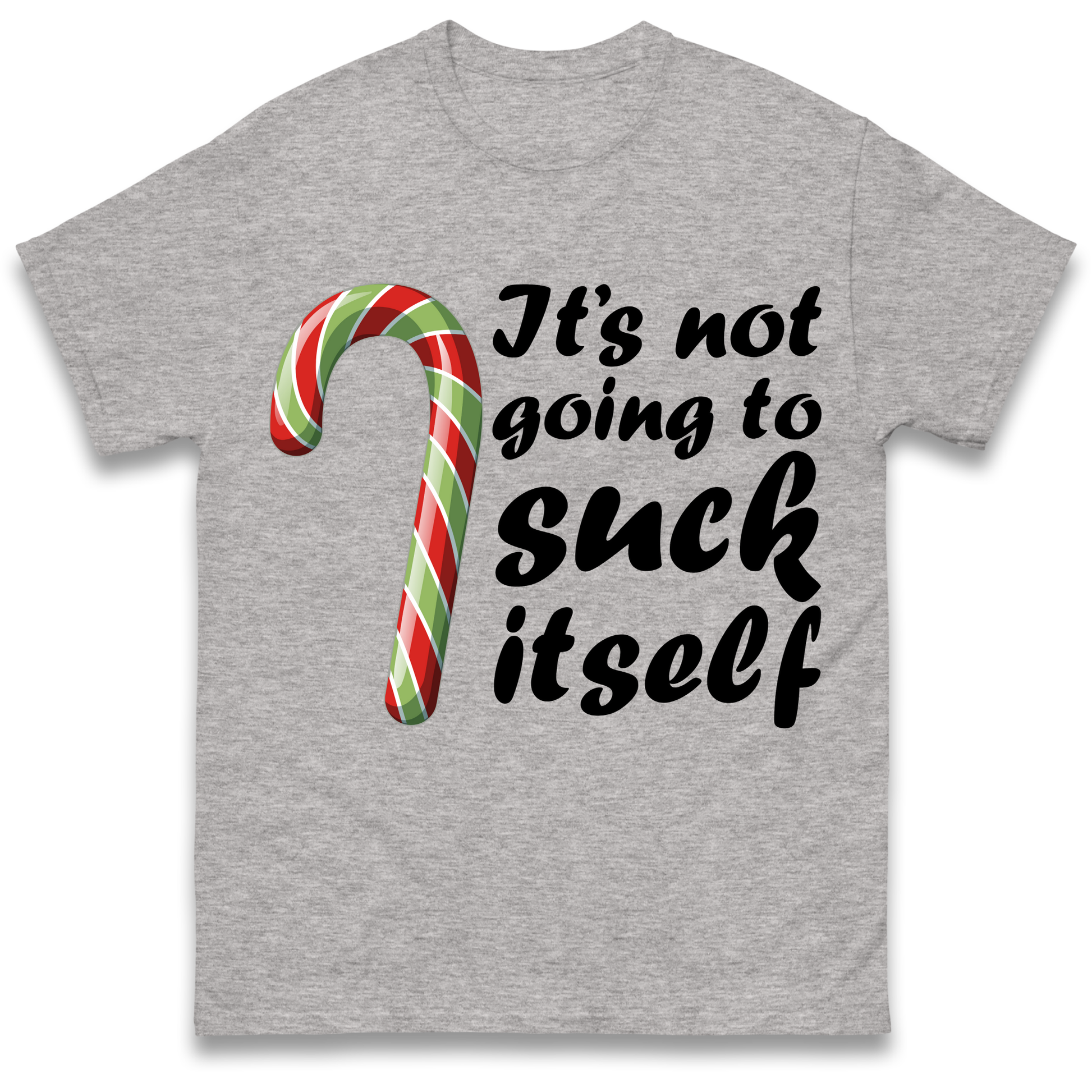 Not Going To Suck Itself T Shirt
