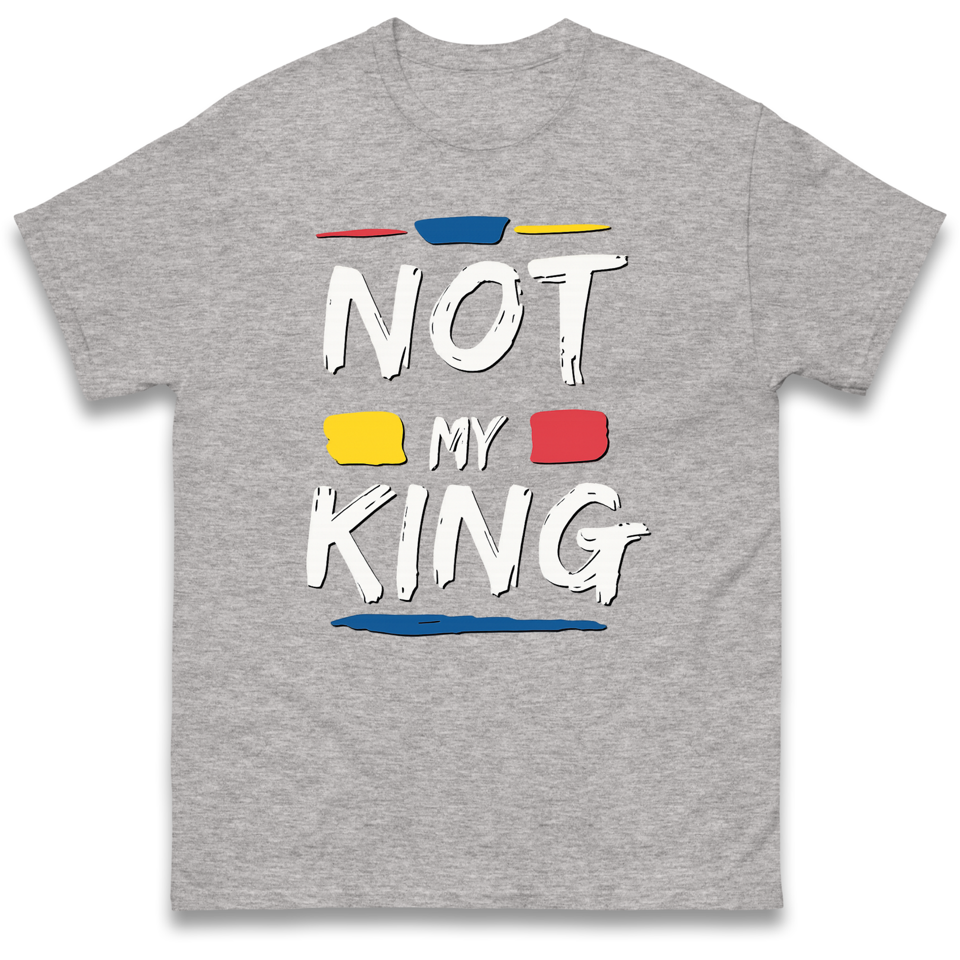 Not My King Protest T Shirt UK