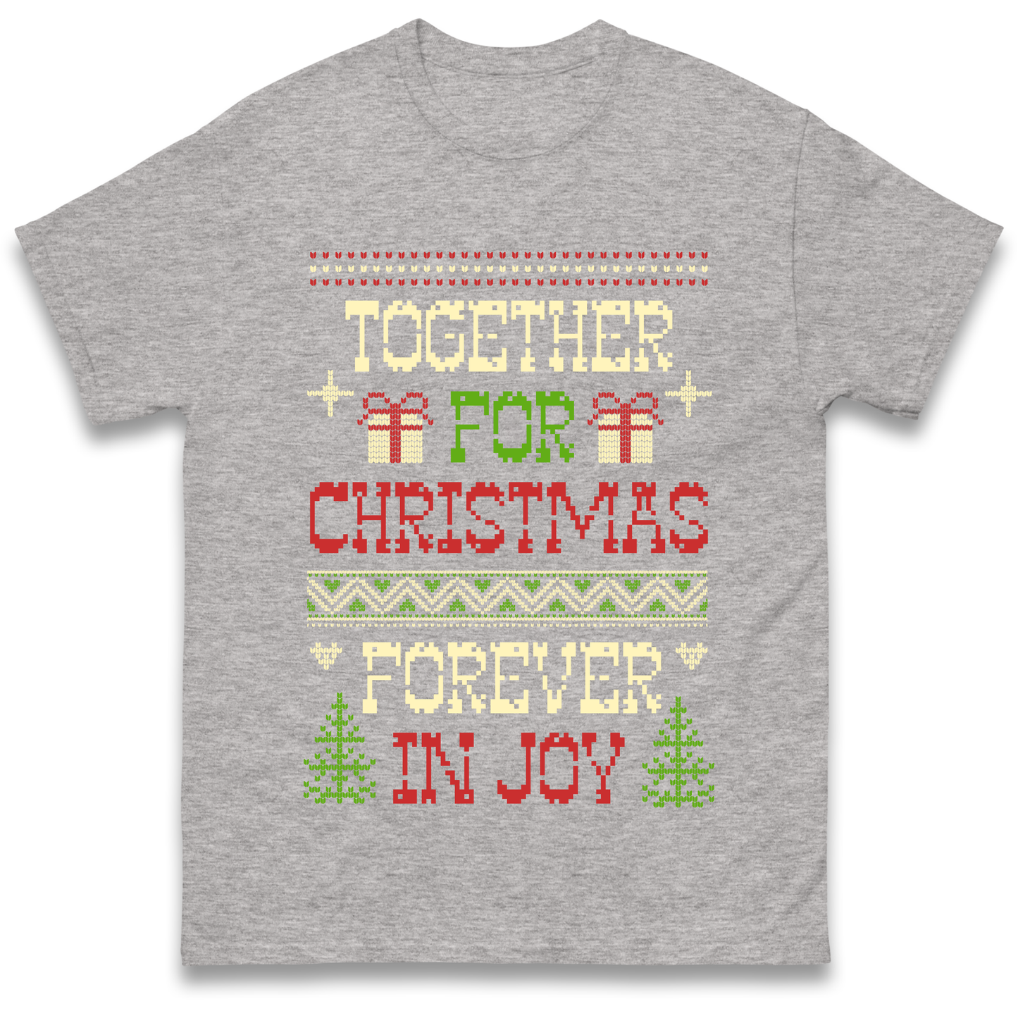 Together for Christmas Forever in Joy Christmas T Shirt