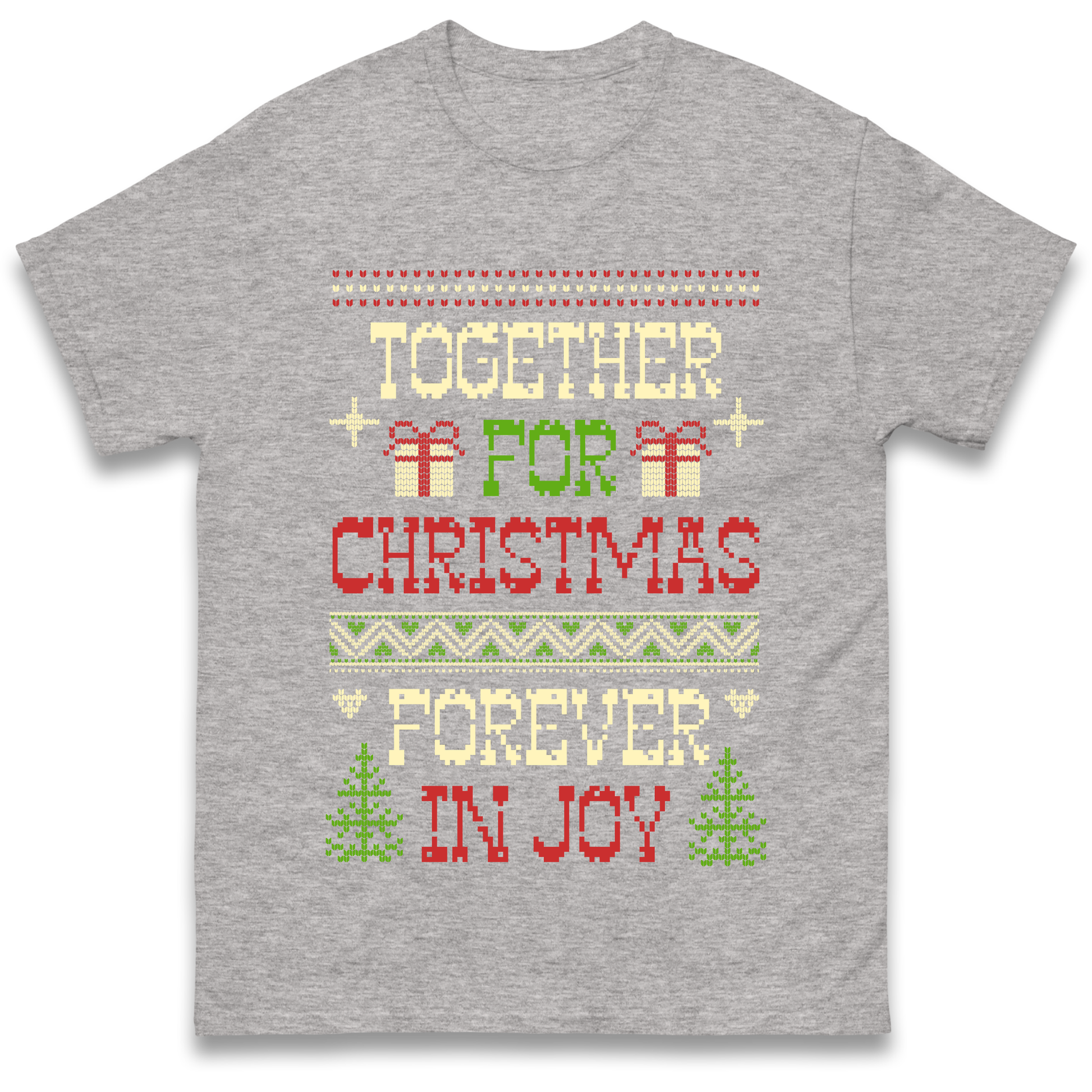 Together for Christmas Forever in Joy Christmas T Shirt