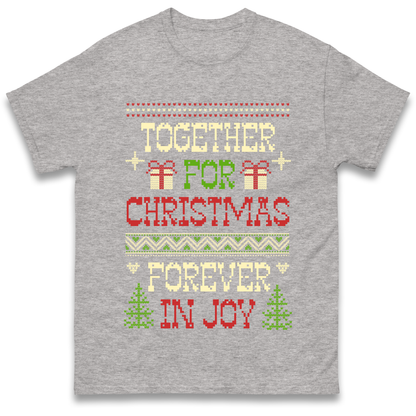 Together for Christmas Forever in Joy Christmas T Shirt