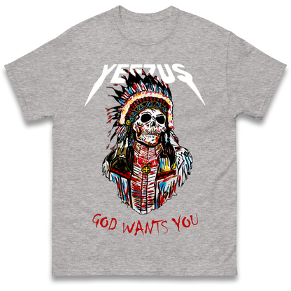 Yeezus God Wants You T Shirt