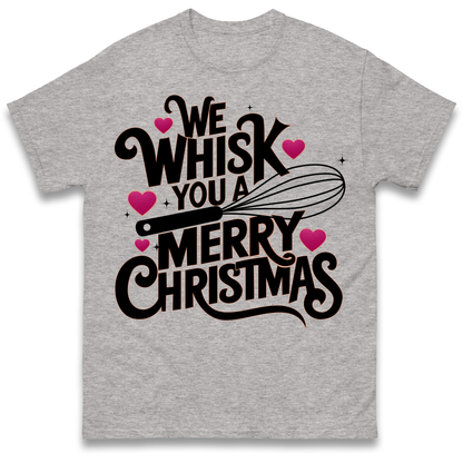 We Whisk You a Merry Christmas T Shirt