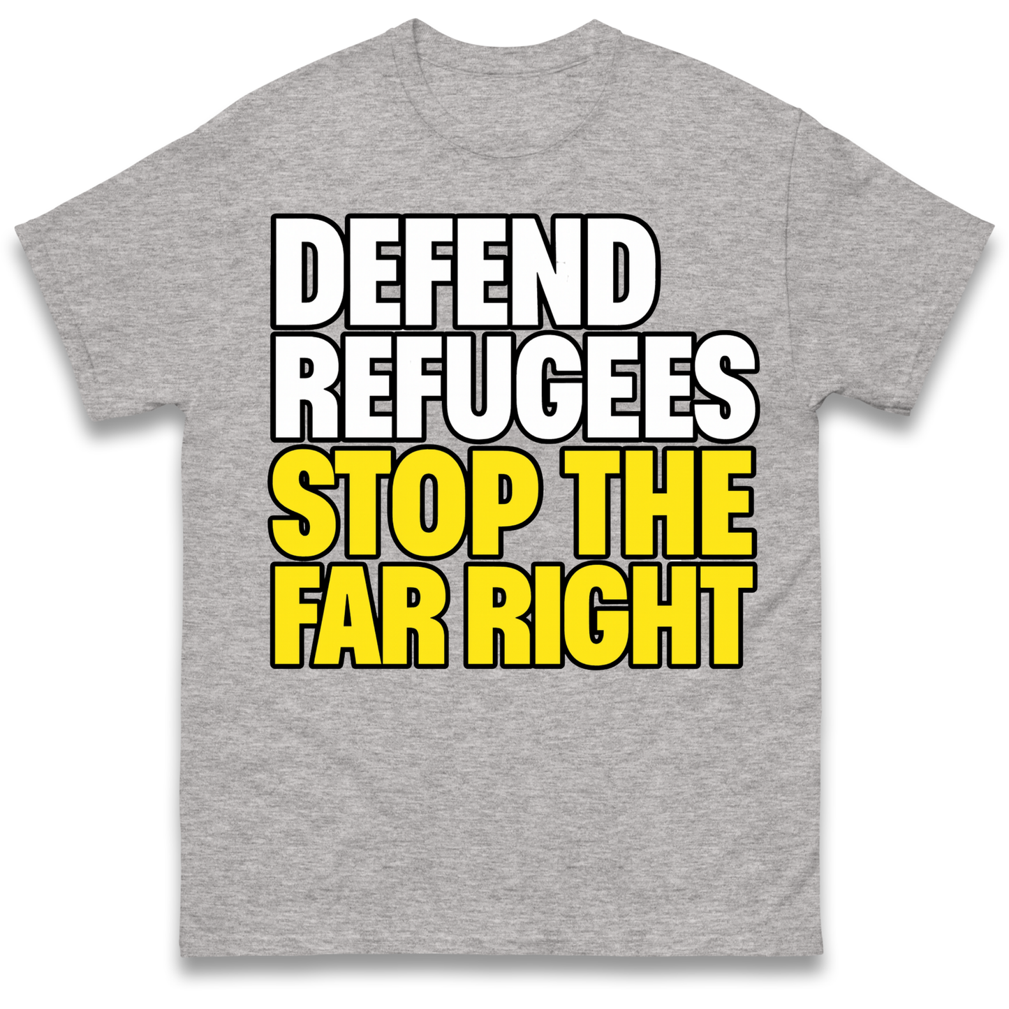 Defend Refugees Stop The Far Right T Shirt