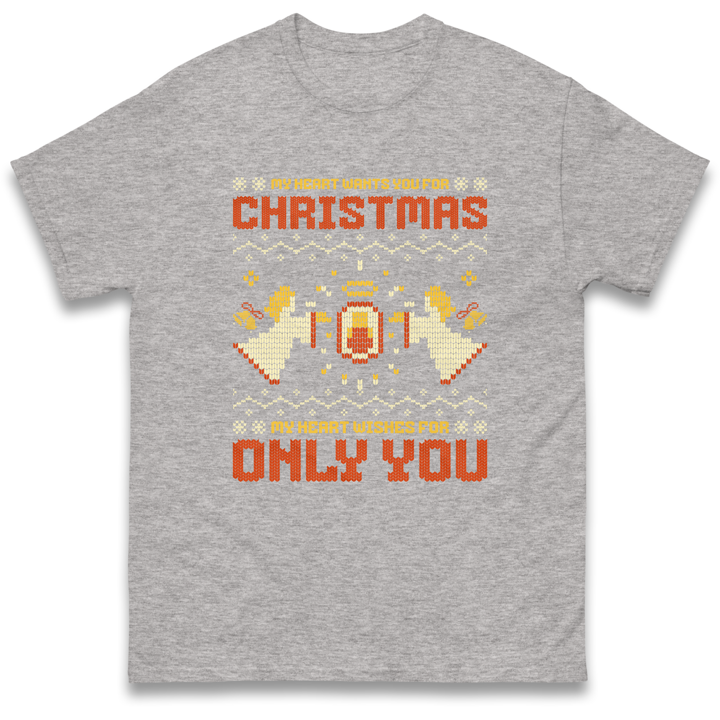 My Heart Wants You For Christmas Only You Christmas T Shirt