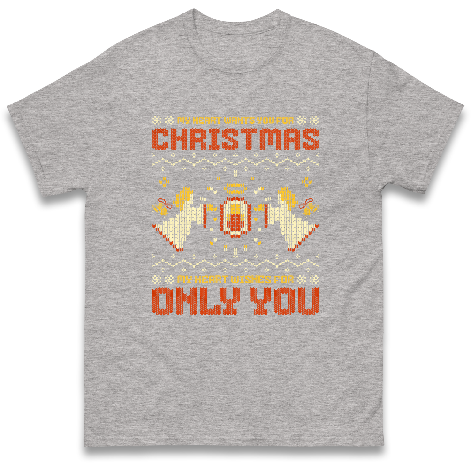 My Heart Wants You For Christmas Only You Christmas T Shirt
