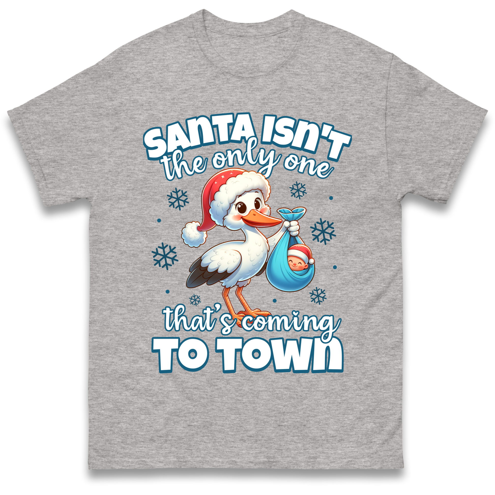 Santa isn't The Only One Thats Coming To Town Christmas T Shirt