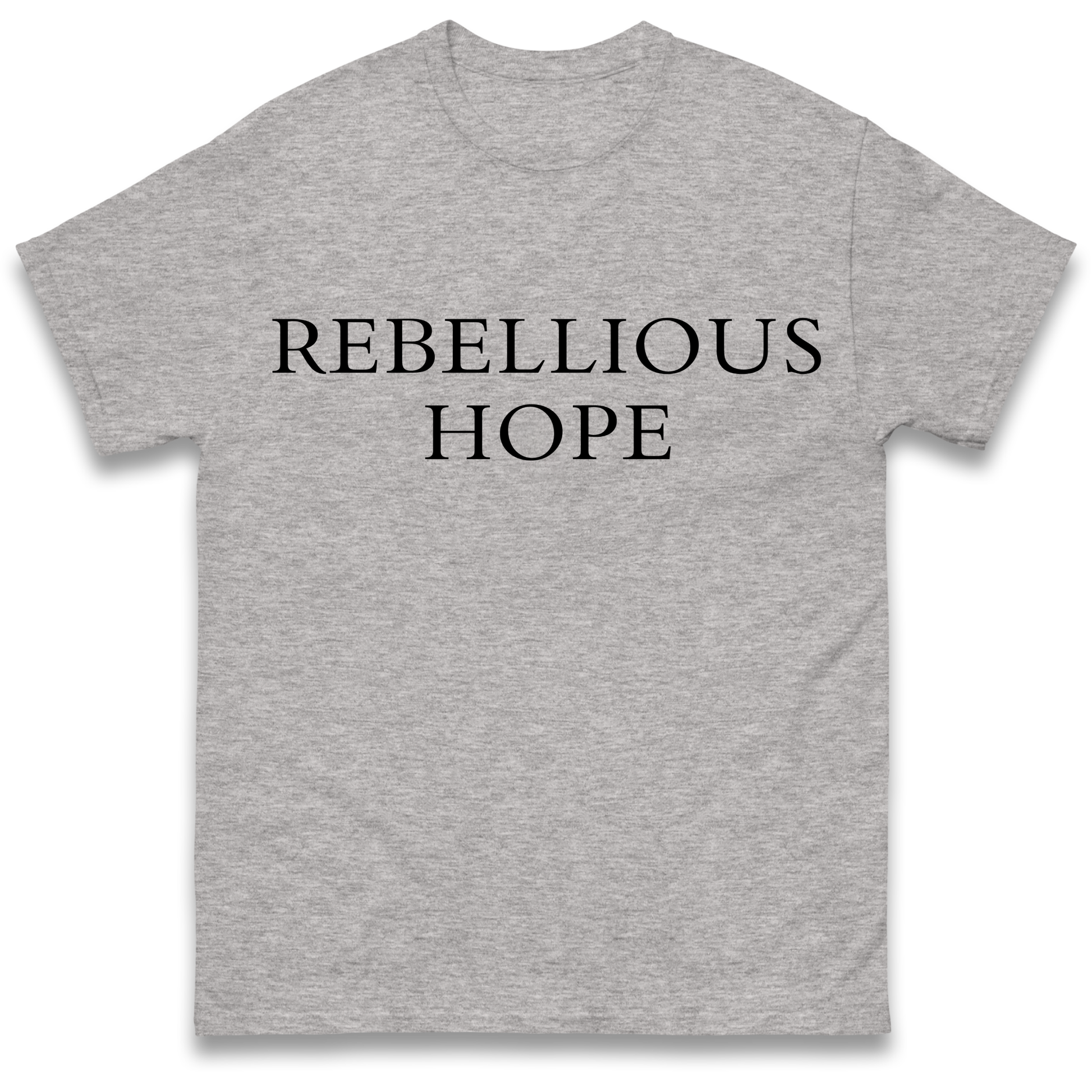 Rebellious Hope T Shirt