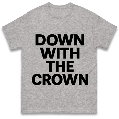Down With The Crown T-Shirt