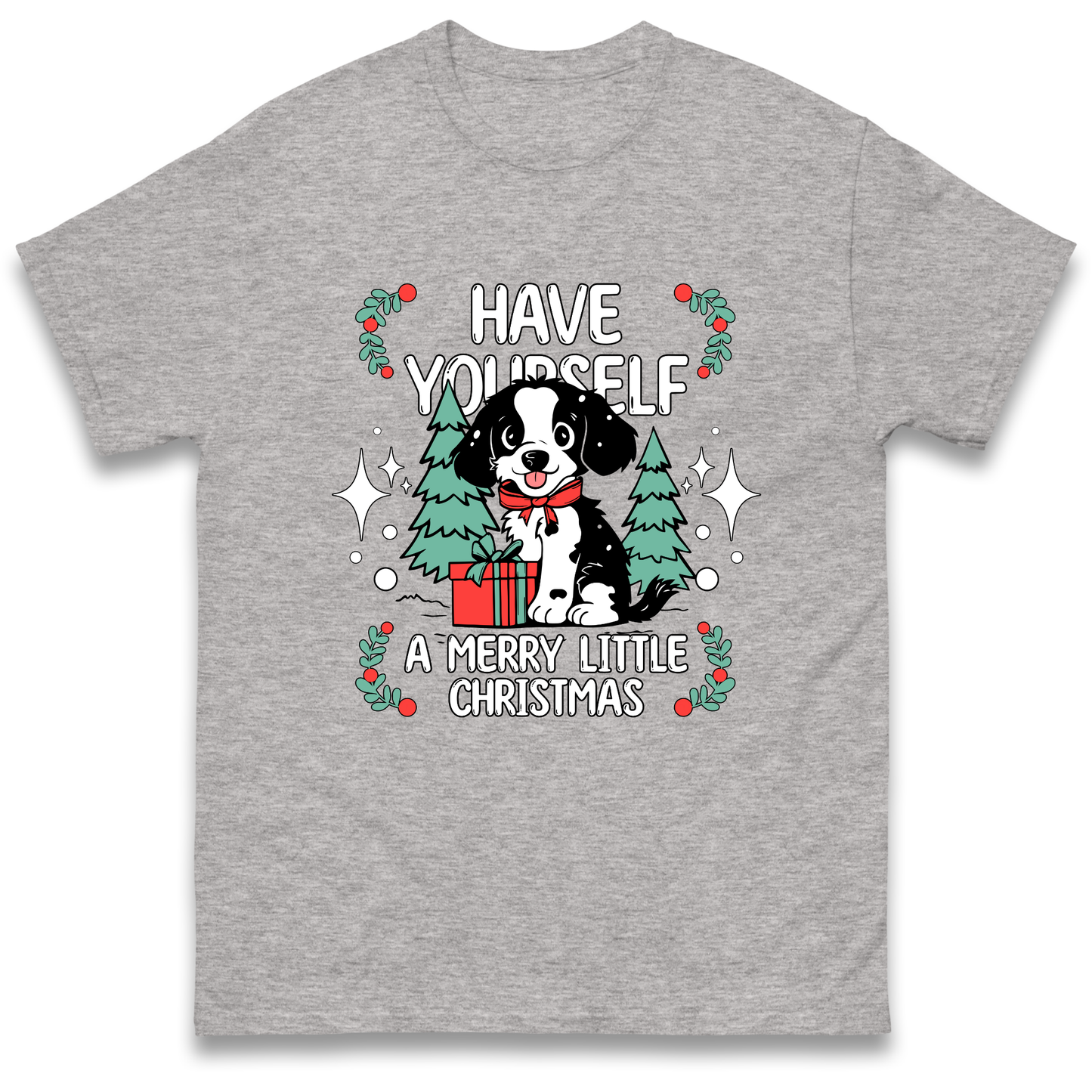 Have Yourself a Merry Little Christmas T Shirt
