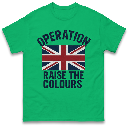 Operation Raise The Colours T Shirt
