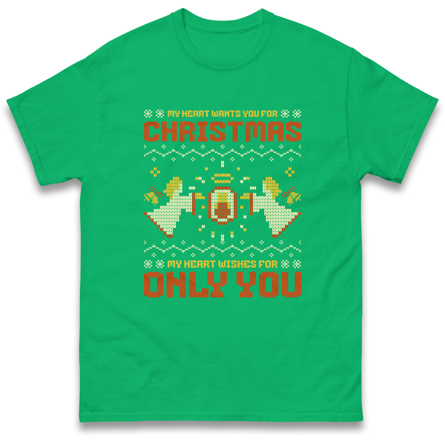 My Heart Wants You For Christmas Only You Christmas T Shirt