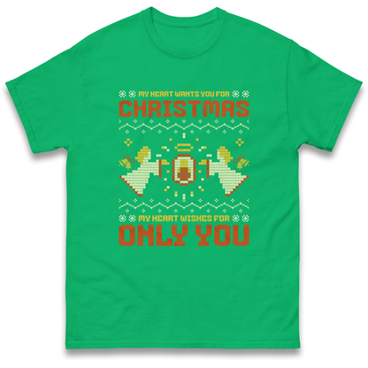 My Heart Wants You For Christmas Only You Christmas T Shirt