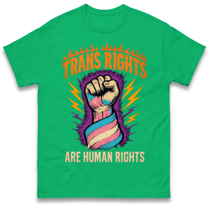 Trans Rights Are Human Rights T Shirt