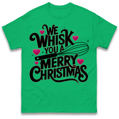We Whisk You a Merry Christmas T Shirt